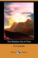 The Shadow Out of Time (Dodo Press)