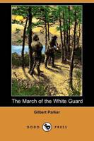 March of the White Guard (Dodo Press)