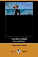 The Range Boss (Illustrated Edition) (Dodo Press)