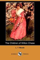 Children of Wilton Chase (Dodo Press)