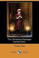 The Christmas Porringer (Illustrated Edition) (Dodo Press)