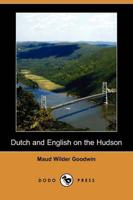 Dutch and English on the Hudson (Dodo Press)