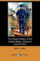 Naval History of the United States, Volume II (Illustrated Edition) (Dodo P