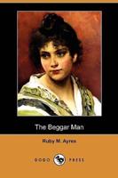 The Beggar Man (Dodo Press)