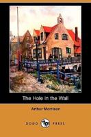 The Hole in the Wall (Dodo Press)