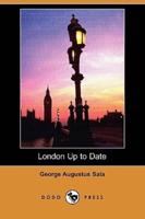 London Up to Date (Dodo Press)