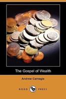 The Gospel of Wealth (Dodo Press)