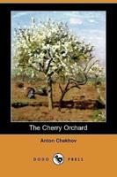 The Cherry Orchard (Dodo Press)