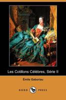 Les Cotillons Celebres, Serie II (Dodo Press)