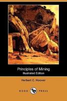 Principles of Mining (Illustrated Edition) (Dodo Press)