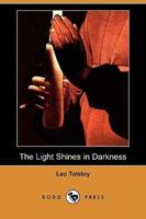 The Light Shines in Darkness (Dodo Press)