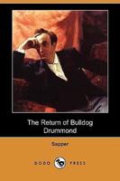 The Return of Bulldog Drummond (Dodo Press)