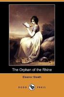 The Orphan of the Rhine (Dodo Press)