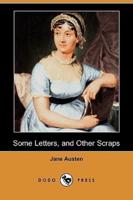 Some Letters, and Other Scraps (Dodo Press)