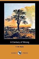 A Century of Wrong (Dodo Press)
