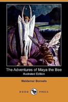 The Adventures of Maya the Bee (Illustrated Edition) (Dodo Press)