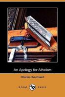 An Apology for Atheism (Dodo Press)