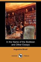 In the Name of the Bodleian and Other Essays (Dodo Press)