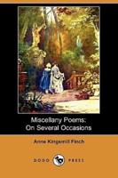 Miscellany Poems: On Several Occasions (Dodo Press)