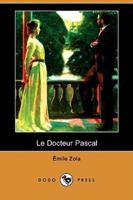 Le Docteur Pascal (Dodo Press)