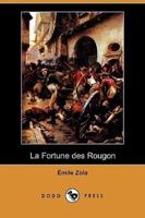 La Fortune Des Rougon (Dodo Press)