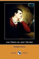 Les Desirs de Jean Servien (Dodo Press)