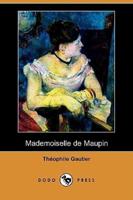 Mademoiselle de Maupin (Dodo Press)