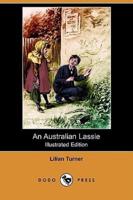 An Australian Lassie (Illustrated Edition) (Dodo Press)