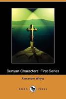 Bunyan Characters: First Series (Dodo Press)