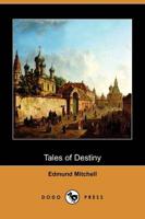 Tales of Destiny (Dodo Press)