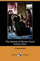 The Heiress of Wyvern Court