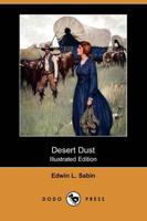 Desert Dust (Illustrated Edition) (Dodo Press)