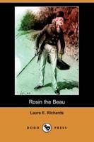 Rosin the Beau