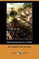 Reminiscences of a Rebel (Dodo Press)