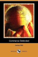 Commerce Defended (Dodo Press)