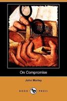 On Compromise (Dodo Press)