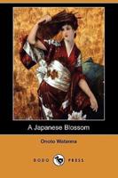 A Japanese Blossom (Dodo Press)