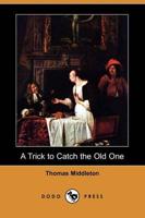 Trick to Catch the Old One (Dodo Press)