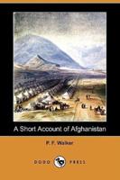 A Short Account of Afghanistan