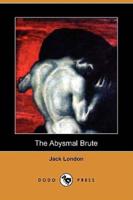 The Abysmal Brute (Dodo Press)