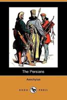 The Persians (Dodo Press)