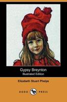 Gypsy Breynton (Illustrated Edition) (Dodo Press)