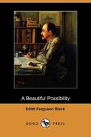 Beautiful Possibility (Dodo Press)