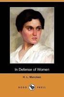 In Defense of Women (Dodo Press)