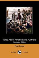 Tales About America and Australia (Illustrated Edition) (Dodo Press)
