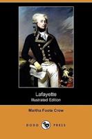 Lafayette (Illustrated Edition) (Dodo Press)