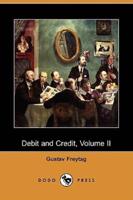 Debit and Credit, Volume II (Dodo Press)