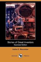 Stories of Great Inventors (Illustrated Edition) (Dodo Press)