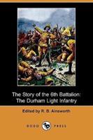 The Story of the 6th Battalion