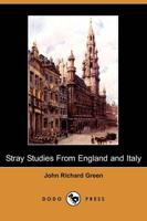 Stray Studies from England and Italy (Dodo Press)